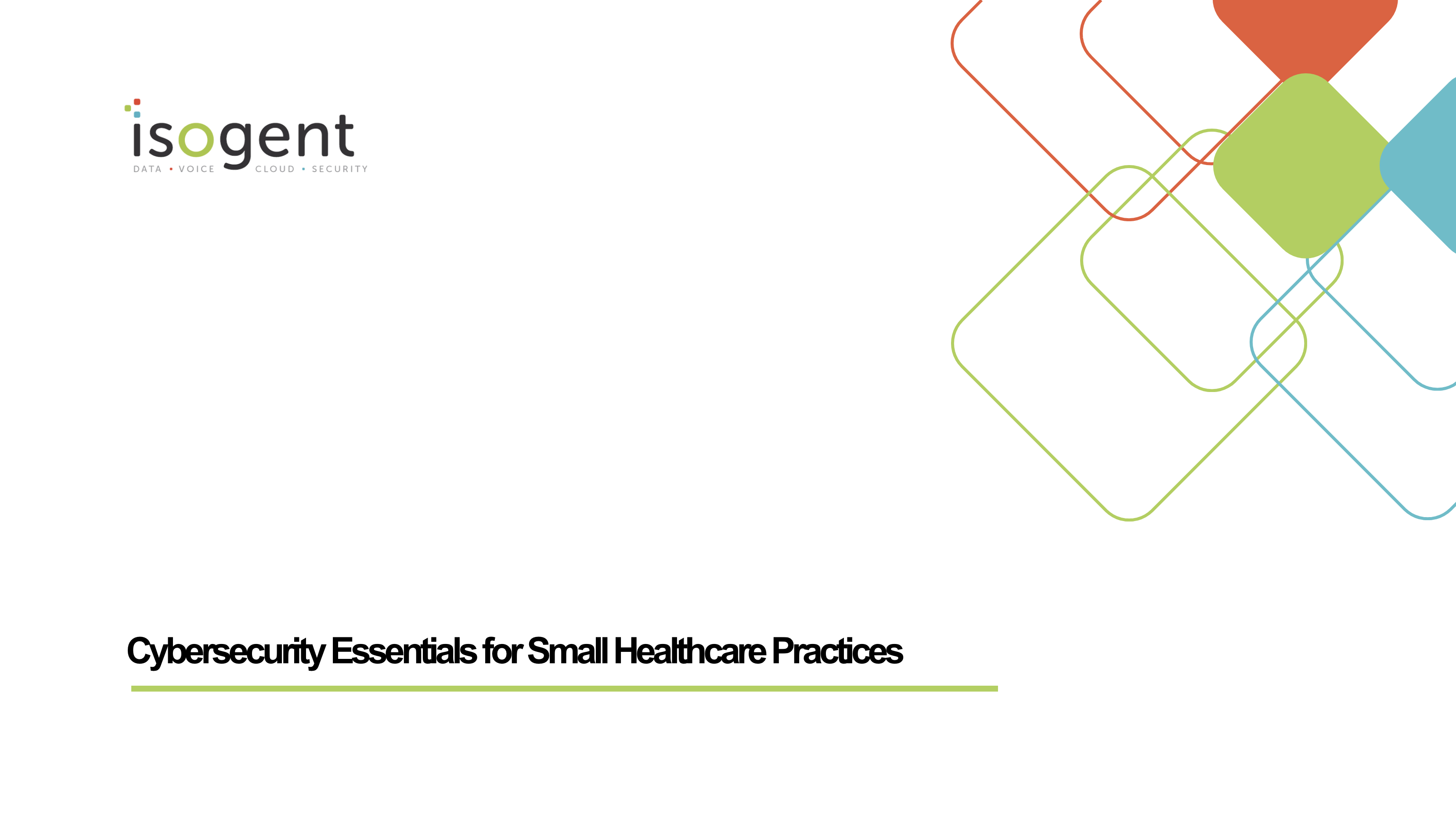 Cybersecurity Essentials for Small Healthcare Practices